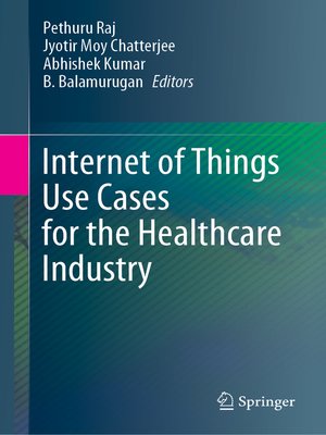 cover image of Internet of Things Use Cases for the Healthcare Industry